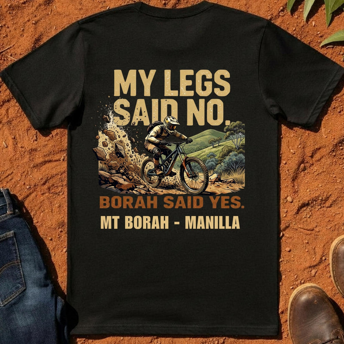 My Legs Said No Tee in Black — Mt Borah — Namoi Range