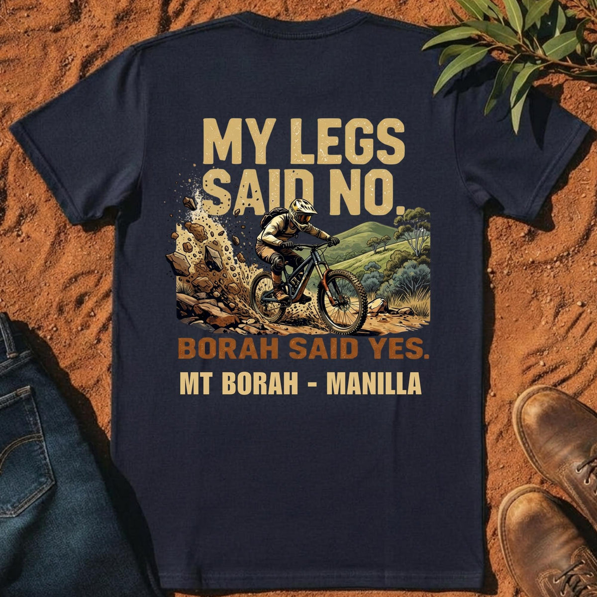 My Legs Said No Tee in Midnight Blue — Mt Borah — Namoi Range